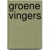 Groene vingers by Hans Verhagen