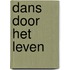 Dans door het leven