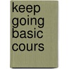 Keep going basic cours door Onbekend