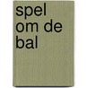 Spel om de bal by Desmond Morris