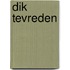 Dik tevreden