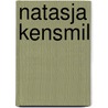 Natasja Kensmil door R. Fuchs