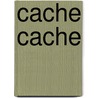 Cache cache by Unknown