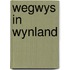 Wegwys in wynland