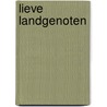 Lieve landgenoten door Linden