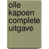 Olle Kapoen complete uitgave door P. Dick