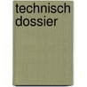 Technisch Dossier by F.S.K. Bijlaard