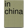 In china by Philip Mechanicus