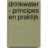 Drinkwater - principes en praktijk door P.J. de Moel