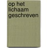 Op het lichaam geschreven door Jeanette Winterson
