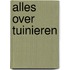 Alles over tuinieren