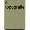 5 topografie door Onbekend