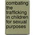 Combating the Trafficking in Children for Sexual Purposes