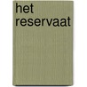 Het reservaat door Liselotte Stavorinus