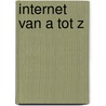 Internet van A tot Z door S. Arts