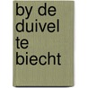 By de duivel te biecht by P.D. James