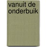 Vanuit de onderbuik by Marleen Temmerman
