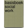 Basisboek social work door Hans van Ewijk