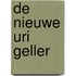 De Nieuwe Uri Geller