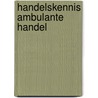 Handelskennis ambulante handel by Hanny