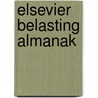 Elsevier belasting almanak door Onbekend