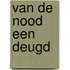 Van de nood een deugd