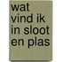 Wat vind ik in sloot en plas