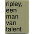 Ripley, een man van talent