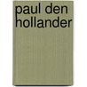 Paul den Hollander by Unknown