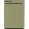 Handboek Overheidsmanagement by Unknown