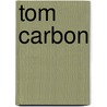 Tom carbon door Cromheecke