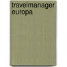 Travelmanager Europa door Onbekend