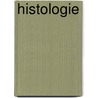 Histologie by Wolf Peeters