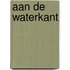 Aan de waterkant