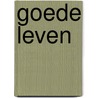 Goede leven door Turksma