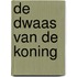 De dwaas van de koning