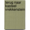 Terug naar Kasteel Vrekkenstein by Geronimo Stilton
