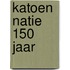 Katoen natie 150 jaar