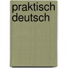 Praktisch Deutsch door Claudia Wittenberg