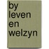 By leven en welzyn