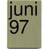 Juni 97 door Onbekend