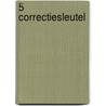 5 Correctiesleutel door Onbekend