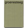 Groenesteeg door I.W.L. Moerman