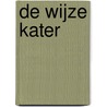 De wijze kater by H. Heijermans