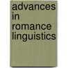 Advances in romance linguistics by Unknown