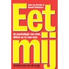 Eet mij by Ronald Veldhuizen
