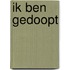 Ik ben gedoopt