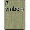 3 vmbo-K 1 door Onbekend