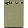 Cyberkiller door Onbekend