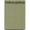 Hokus-pokus door Paul Bailey